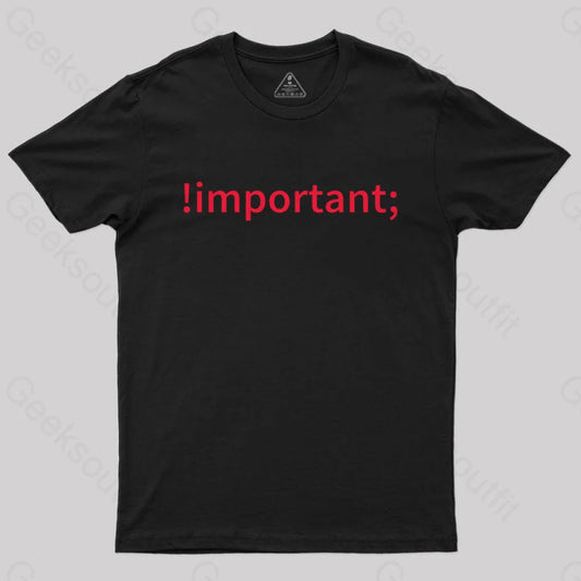 Important Css Coding Humor T-Shirt Black / S