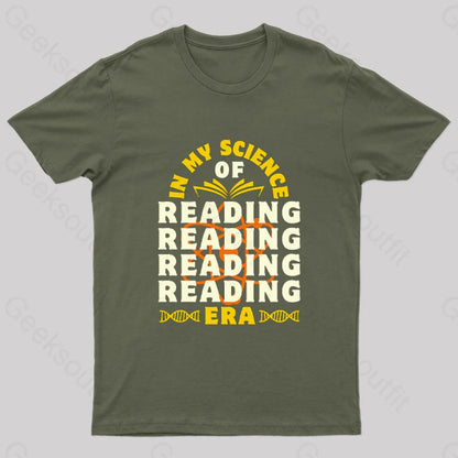 In My Science Of Reading Era Geek T-Shirt Army Green / S