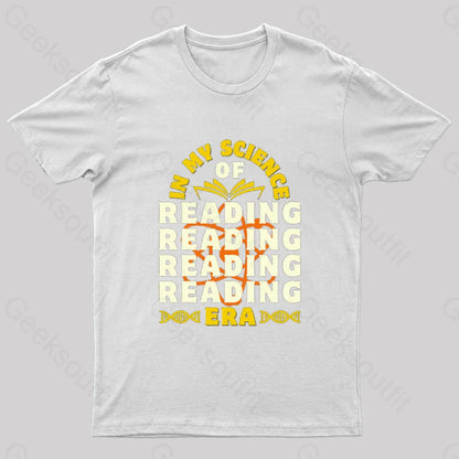 In My Science Of Reading Era Geek T-Shirt White / S