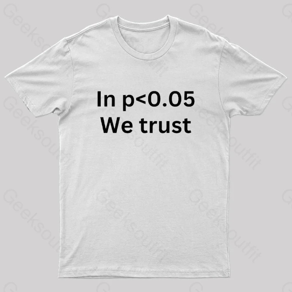 In P<0.05 We Trust Nerd T-Shirt White / S