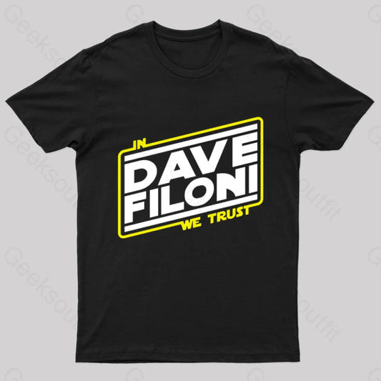 In We Trust Dave Filoni Geek T-Shirt Black / S