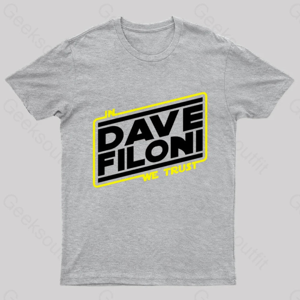 In We Trust Dave Filoni Geek T-Shirt Grey / S