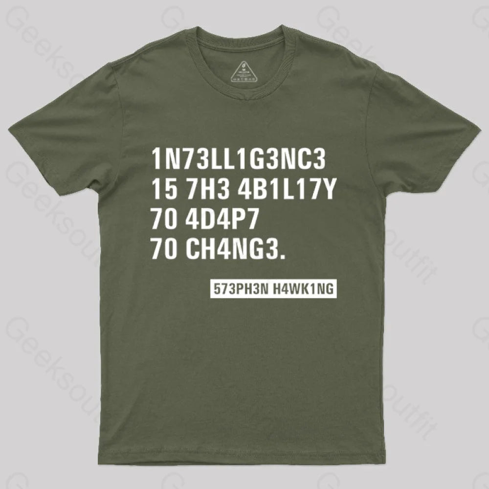 Intelligence - Stephen Hawking Science Nerd T-Shirt Army Green / S