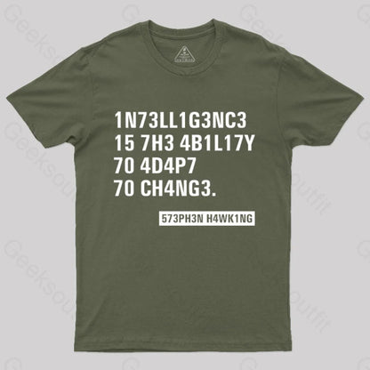 Intelligence - Stephen Hawking Science Nerd T-Shirt Army Green / S