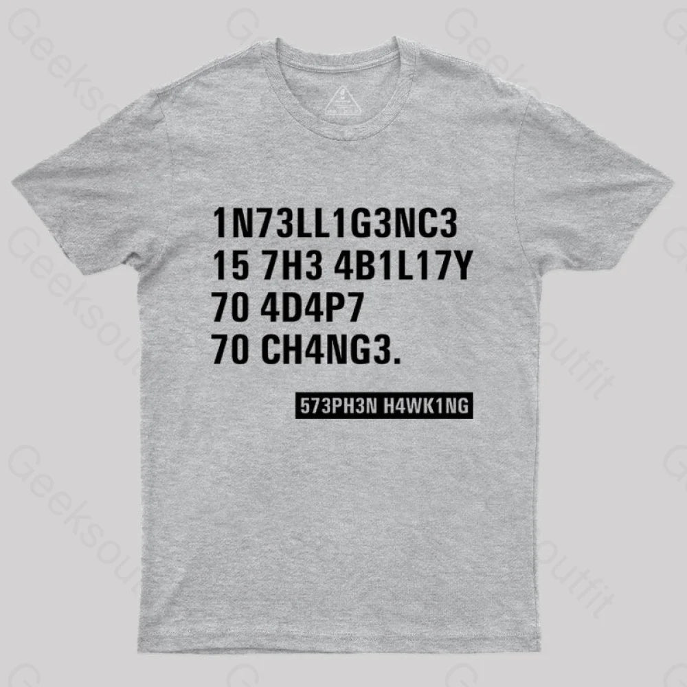 Intelligence - Stephen Hawking Science Nerd T-Shirt Grey / S