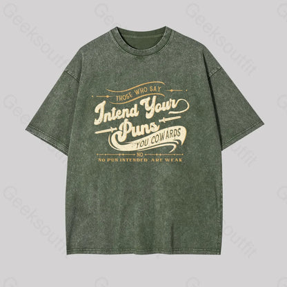 Intend Your Puns Funny Geek Washed T-Shirt Armygreen / S