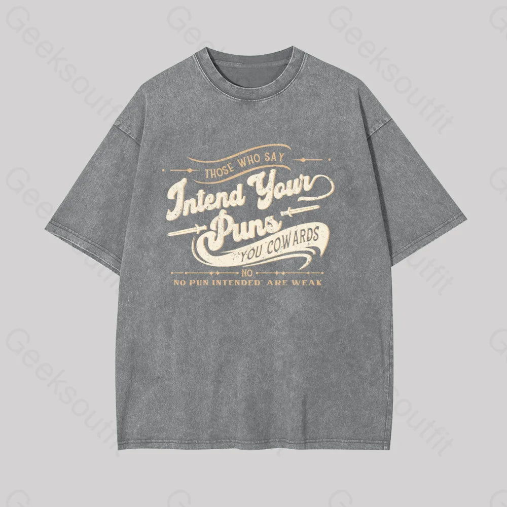 Intend Your Puns Funny Geek Washed T-Shirt Grey / S