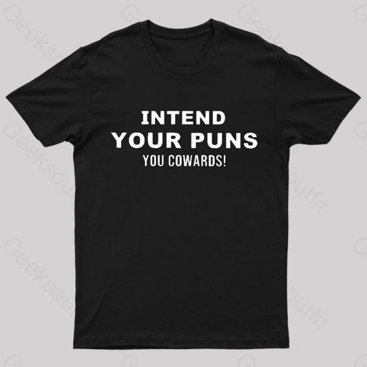 Intend Your Puns T-Shirt Black / S