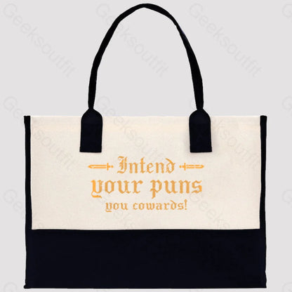 Intend Your Puns You Cowards Cotton Tote Bag