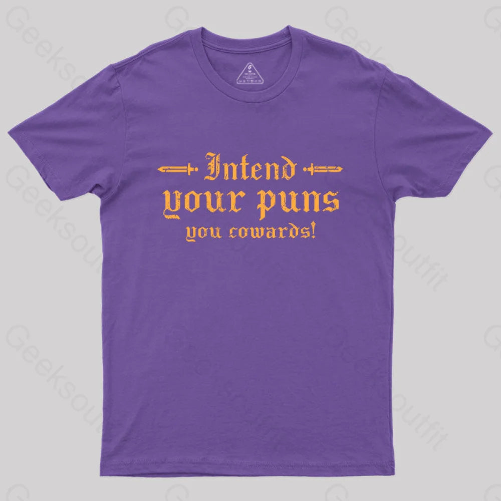 Intend Your Puns You Cowards T-Shirt Purple / S