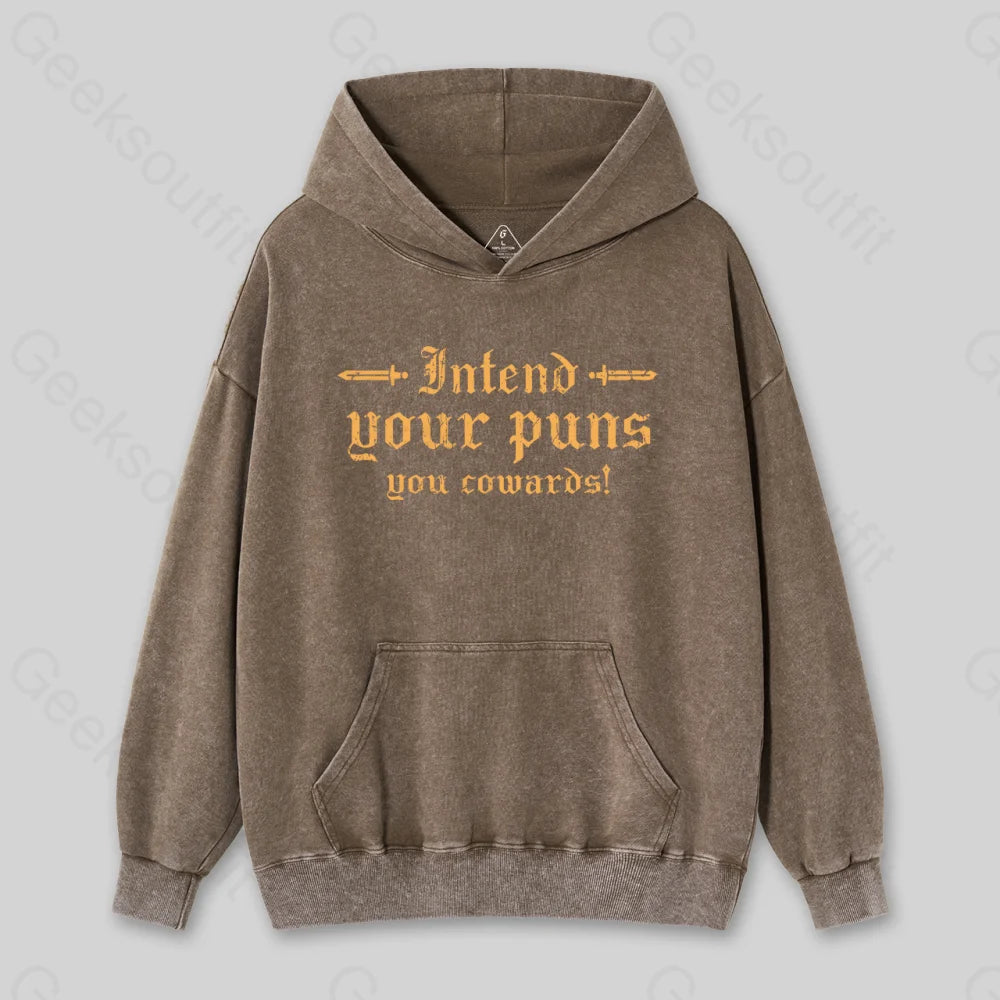 Intend Your Puns You Cowards Washed Hoodie Coffee / S