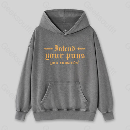 Intend Your Puns You Cowards Washed Hoodie Gray / S