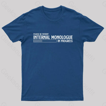 Internal Monologue In Progress Geek T-Shirt Navy / S