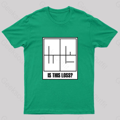 Is This Loss Geek T-Shirt Green / S