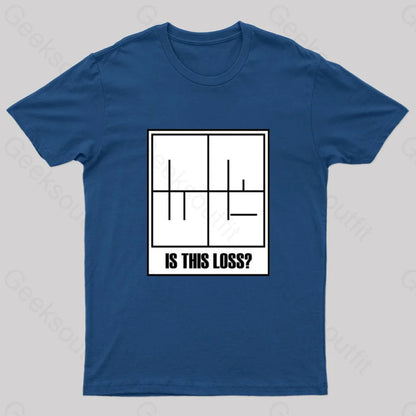 Is This Loss Geek T-Shirt Navy / S