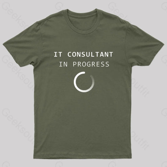 It Consultant Geek T-Shirt Army Green / S