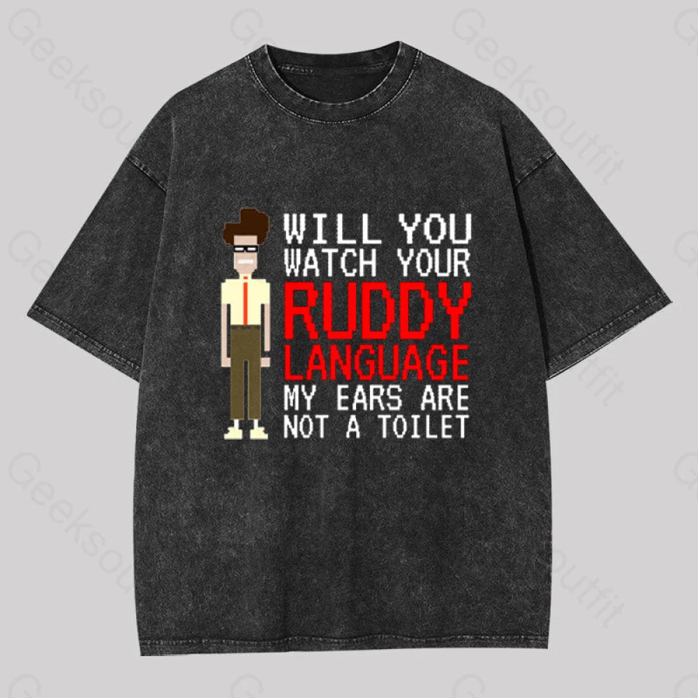 It Crowd - Watch Your Ruddy Language Geek Washed T-Shirt Black / S