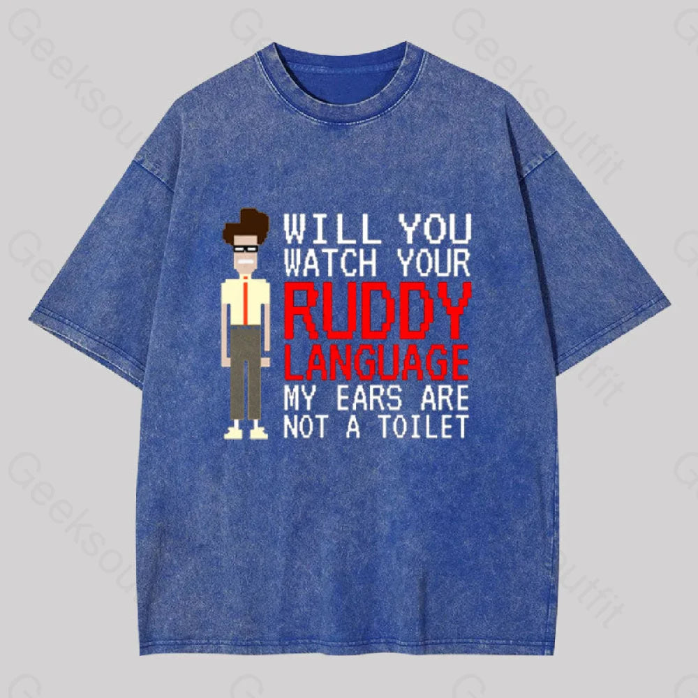 It Crowd - Watch Your Ruddy Language Geek Washed T-Shirt Blue / S