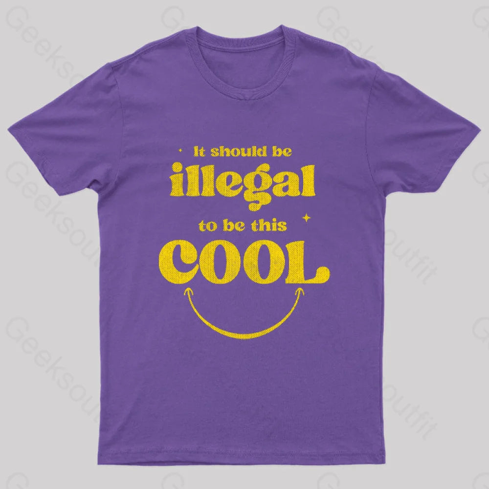 It Should Be Illegal To This Cool Nerd T-Shirt Purple / S