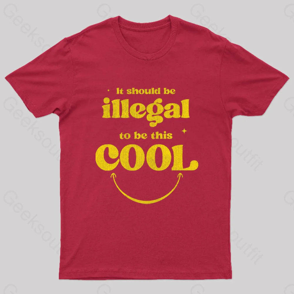 It Should Be Illegal To This Cool Nerd T-Shirt Red / S