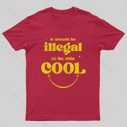 It Should Be Illegal To This Cool Nerd T-Shirt Red / S