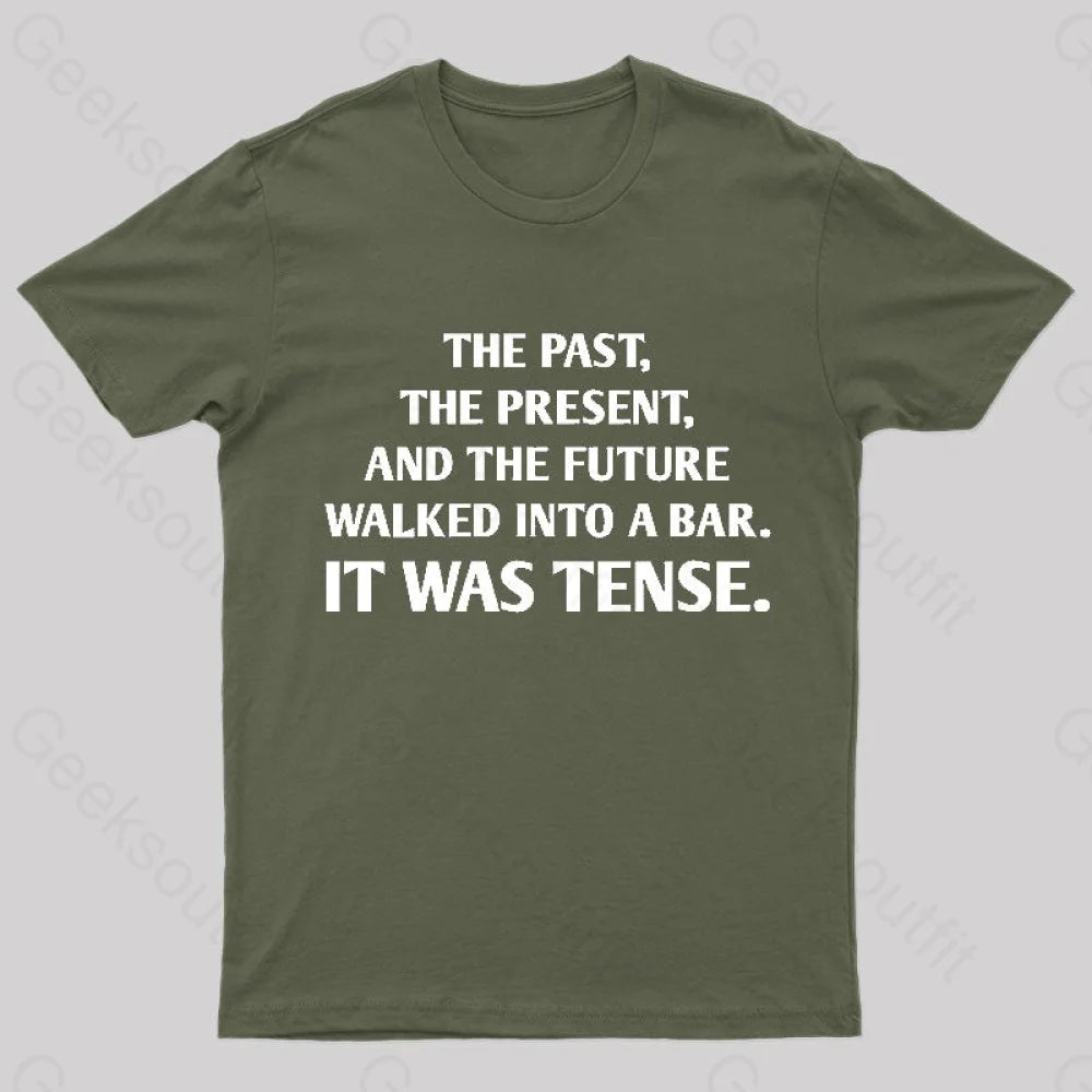 It Was Tense Nerd T-Shirt Army Green / S