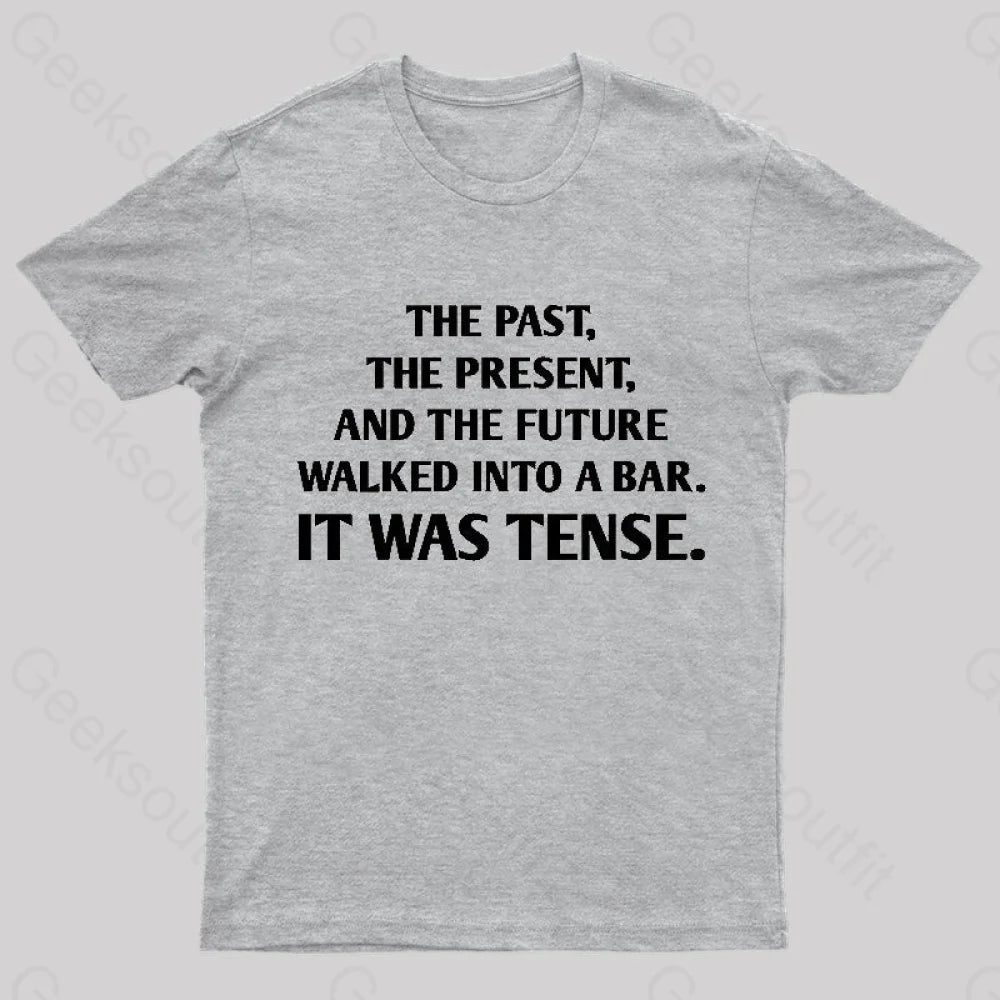 It Was Tense Nerd T-Shirt Grey / S