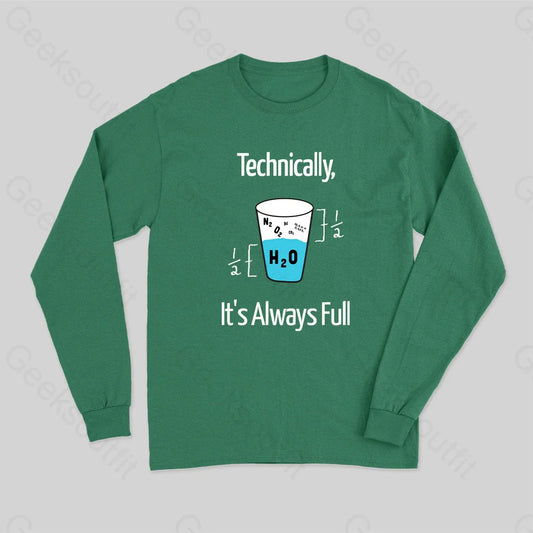 It’s Always Full Science Long Sleeve T-Shirt Green / S