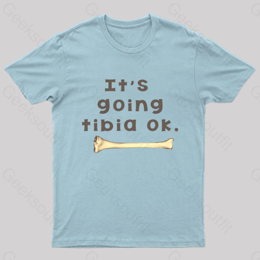 It’s Going Tibia Ok Geek T-Shirt Light Blue / S