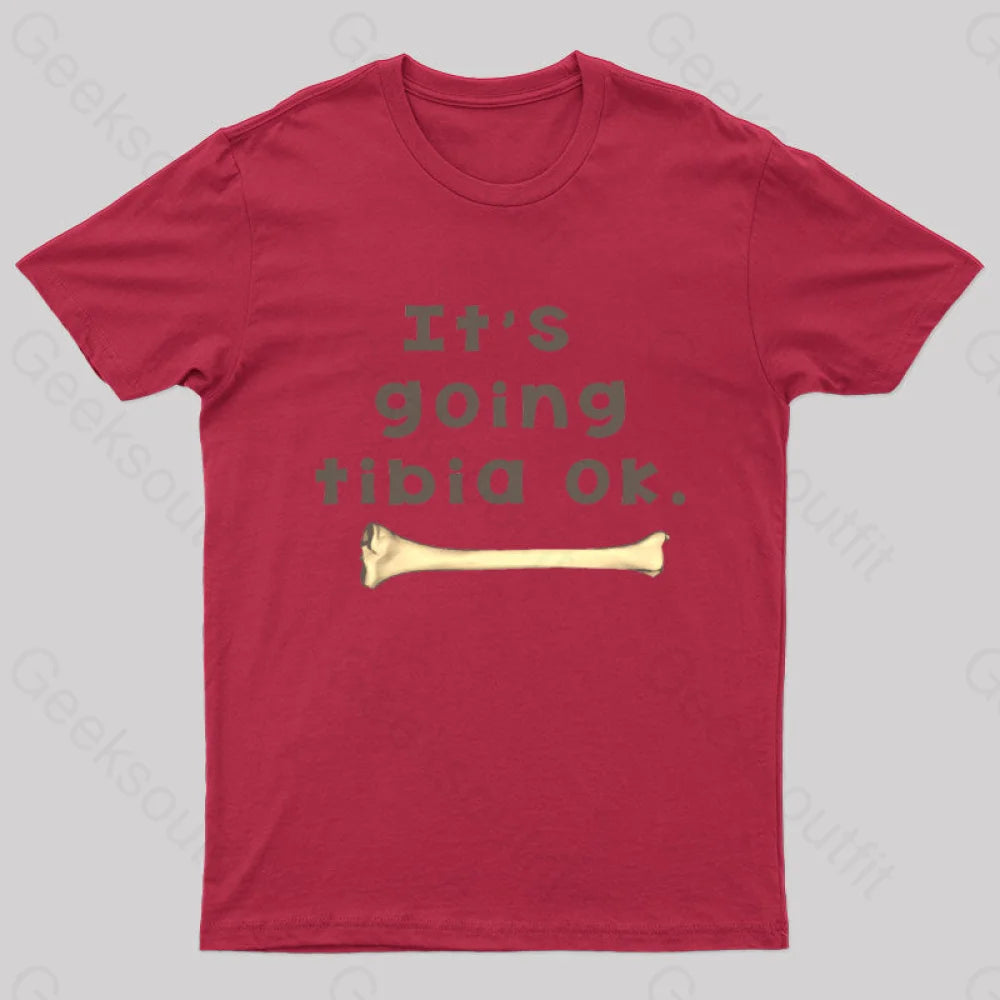 It’s Going Tibia Ok Geek T-Shirt Red / S