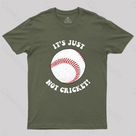 It’s Just Not Cricket T-Shirt Army Green / S