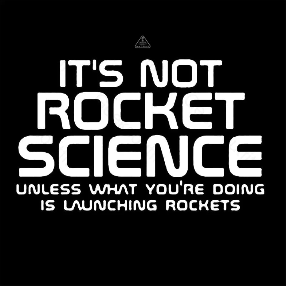 It’s Not Rocket Science Nerd T-Shirt