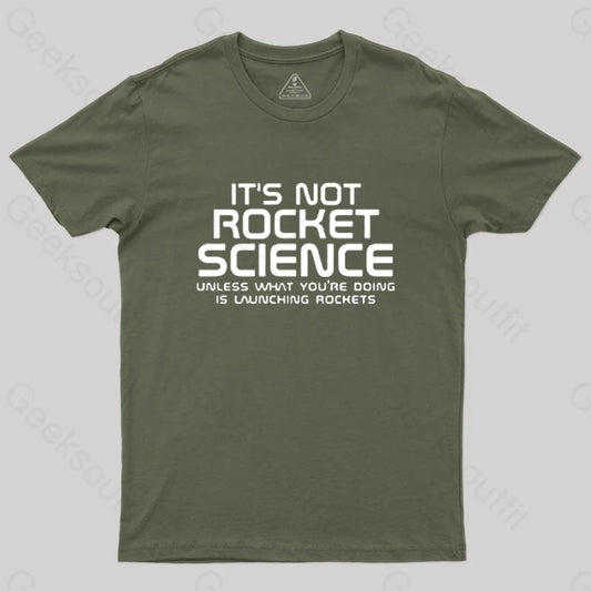 It’s Not Rocket Science Nerd T-Shirt Army Green / S