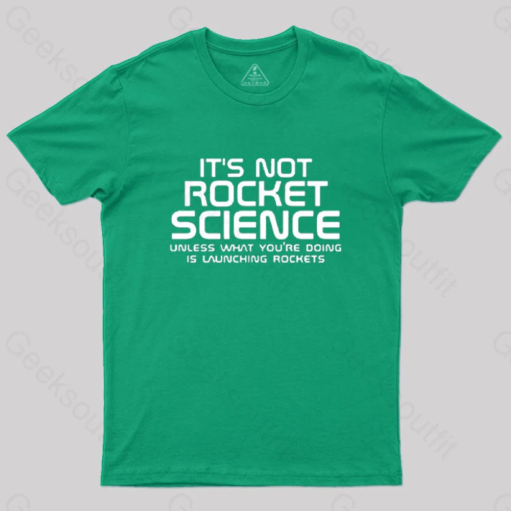 It’s Not Rocket Science Nerd T-Shirt Green / S