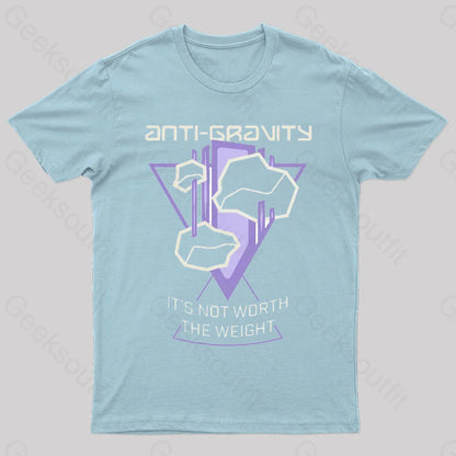 It’s Not Worth The Weight Nerd T-Shirt Light Blue / S