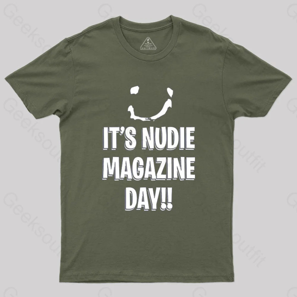 It’s Nudie Magazine Day T-Shirt Army Green / S