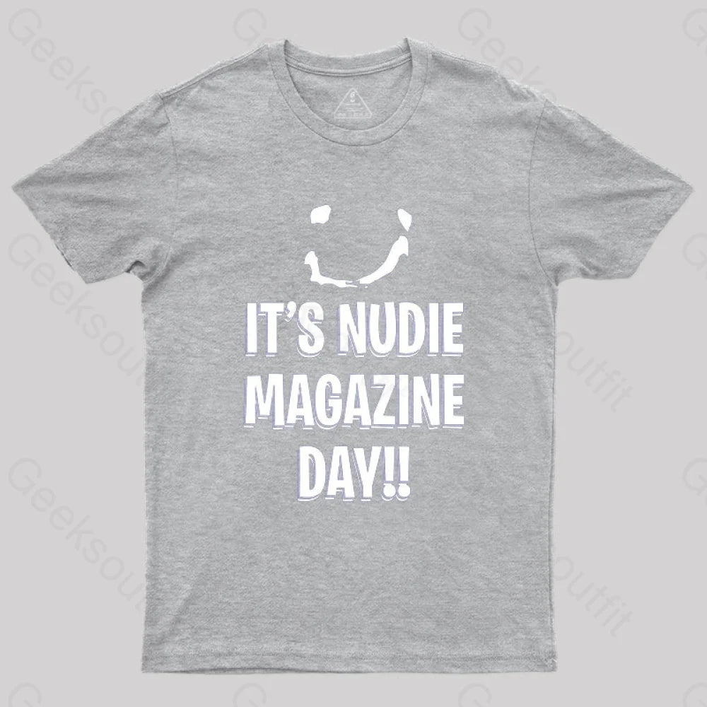 It’s Nudie Magazine Day T-Shirt Grey / S