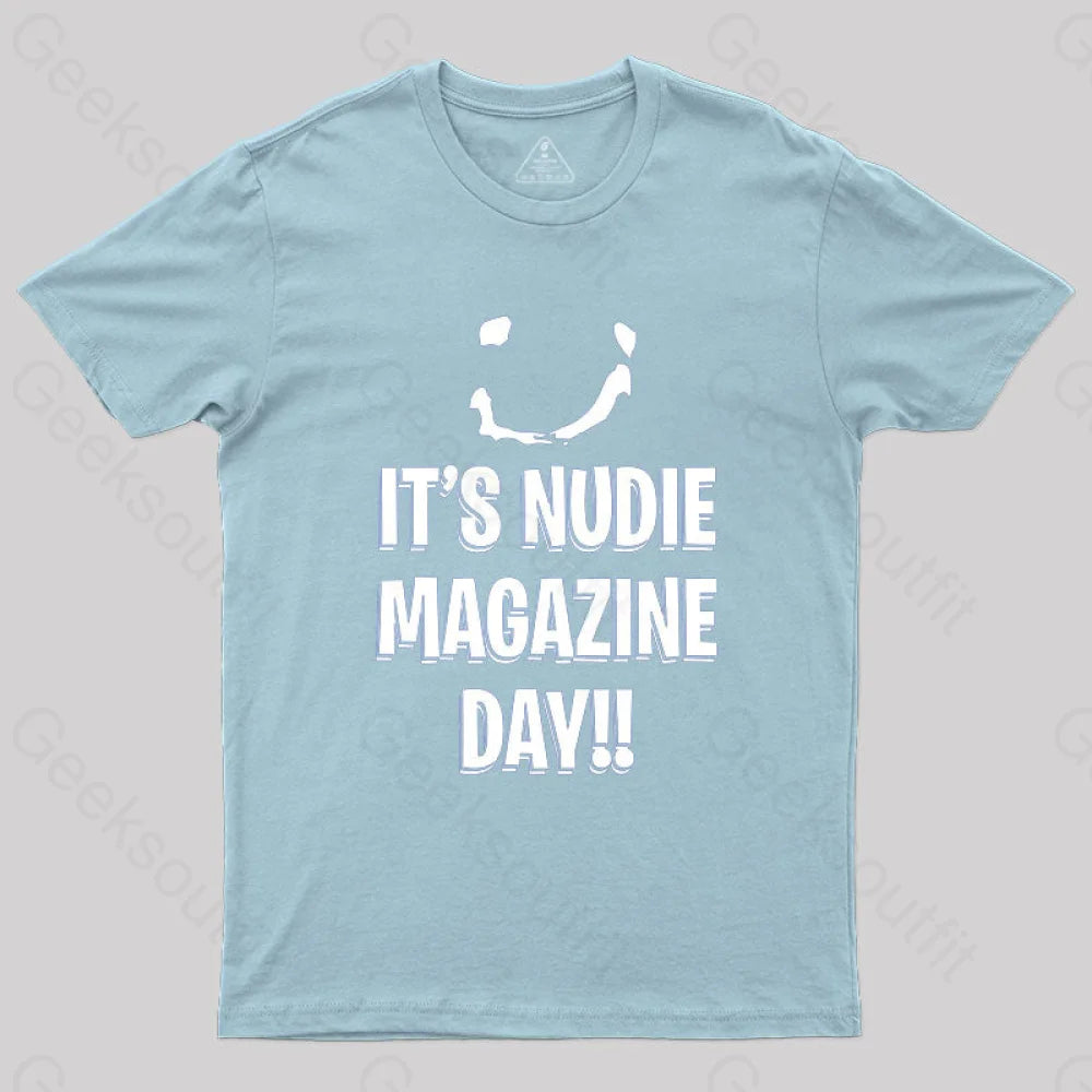 It’s Nudie Magazine Day T-Shirt Light Blue / S