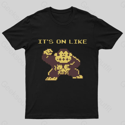 It’s On Like Donkey Kong Geek T-Shirt Black / S