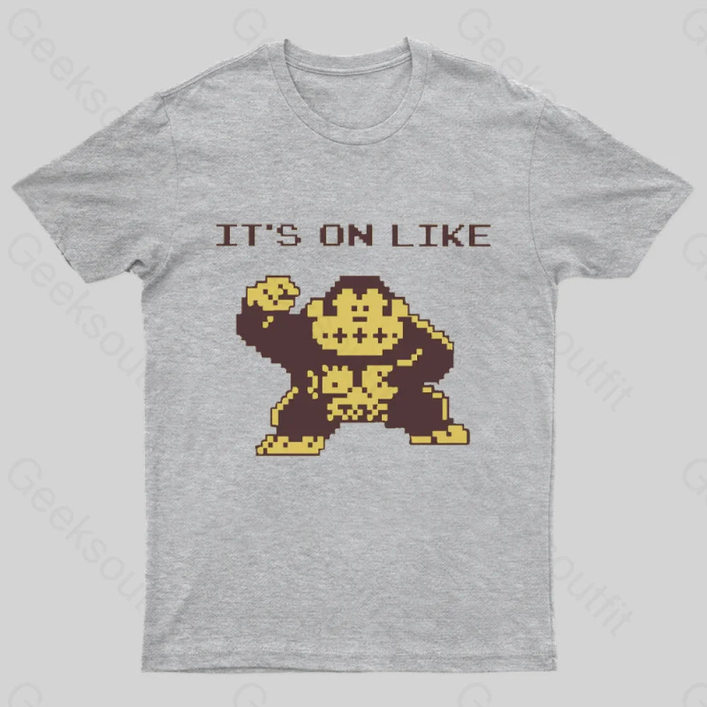 It’s On Like Donkey Kong Geek T-Shirt Grey / S