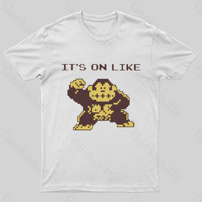 It’s On Like Donkey Kong Geek T-Shirt White / S