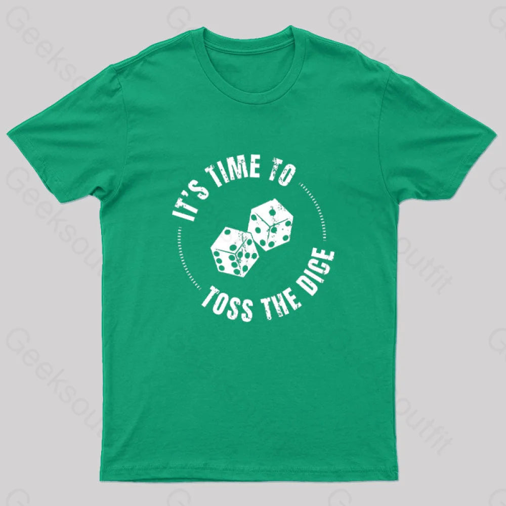 It’s Time To Toss The Dice Nerd T-Shirt Green / S