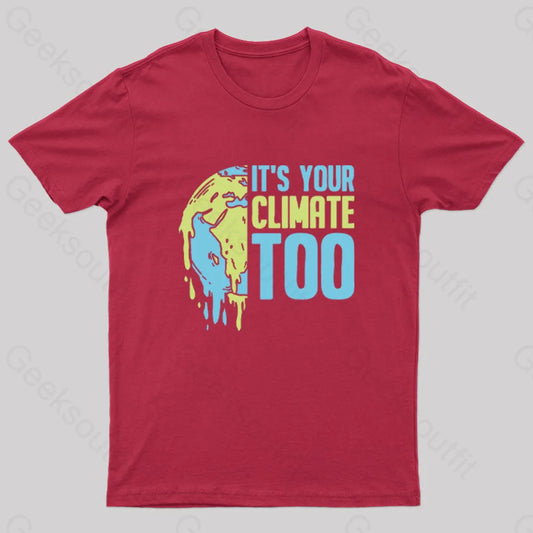 It’s Your Climate Too T-Shirt Red / S