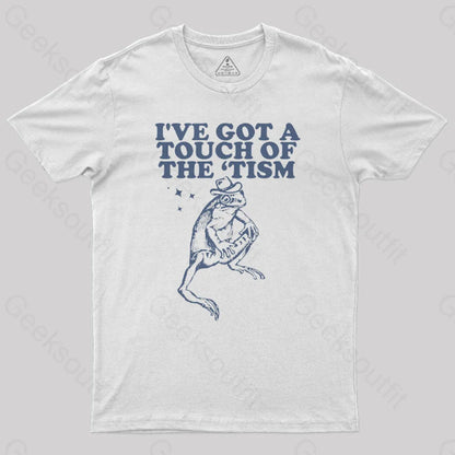 I’ve Got A Touch Of The Tism Vintage Geek T-Shirt White / S