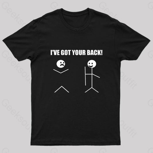 I’ve Got Your Back Geeks T-Shirt Black / S