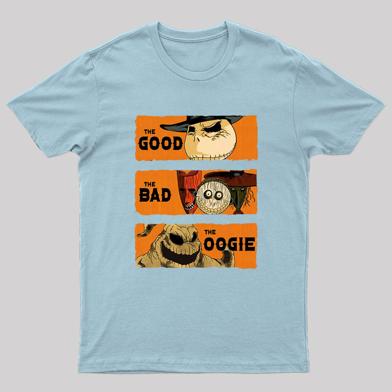 The Good, The Bad, & The Oogie Geek T-Shirt