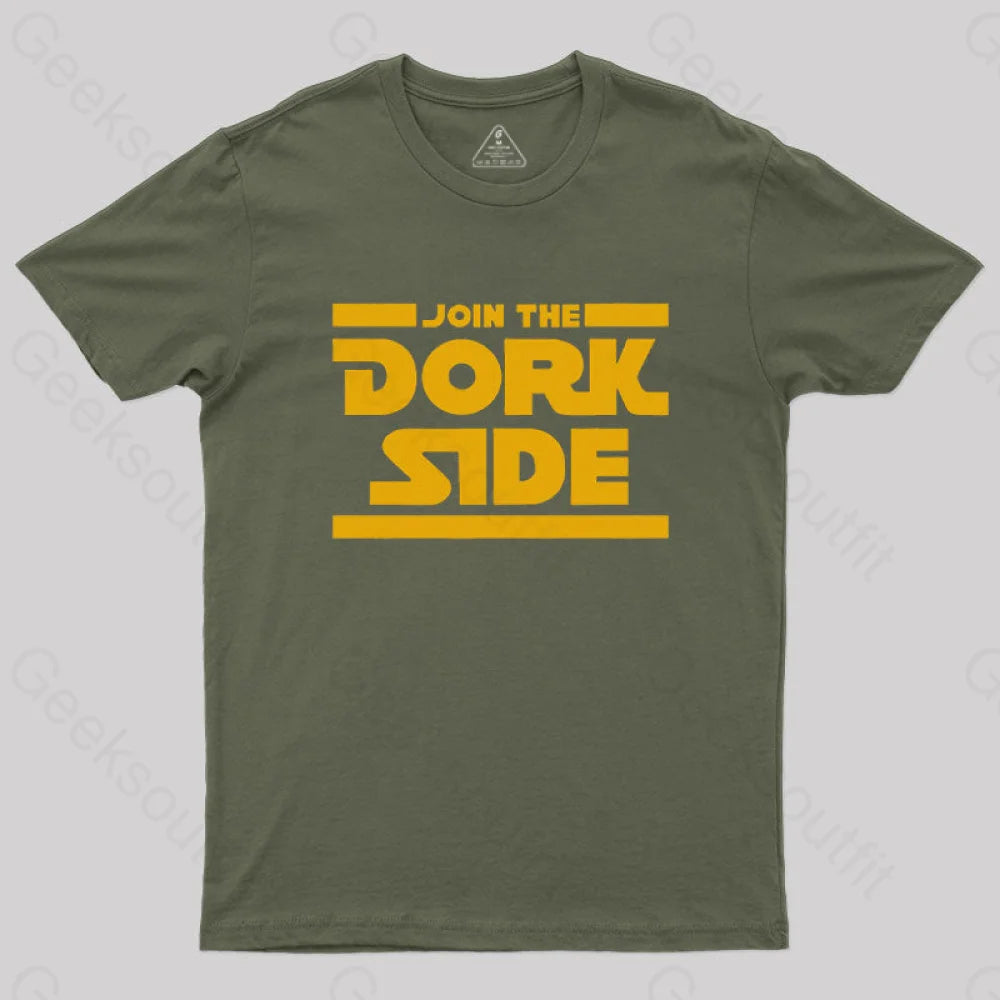 Join The Dork Side T-Shirt Army Green / S