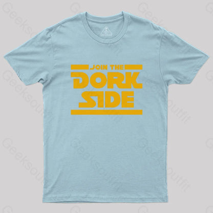 Join The Dork Side T-Shirt Light Blue / S