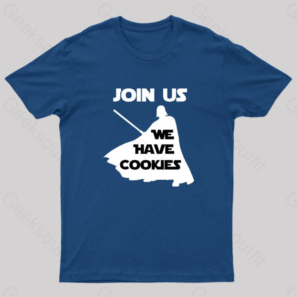 Join Us We Have Cookies Geek T-Shirt Navy / S