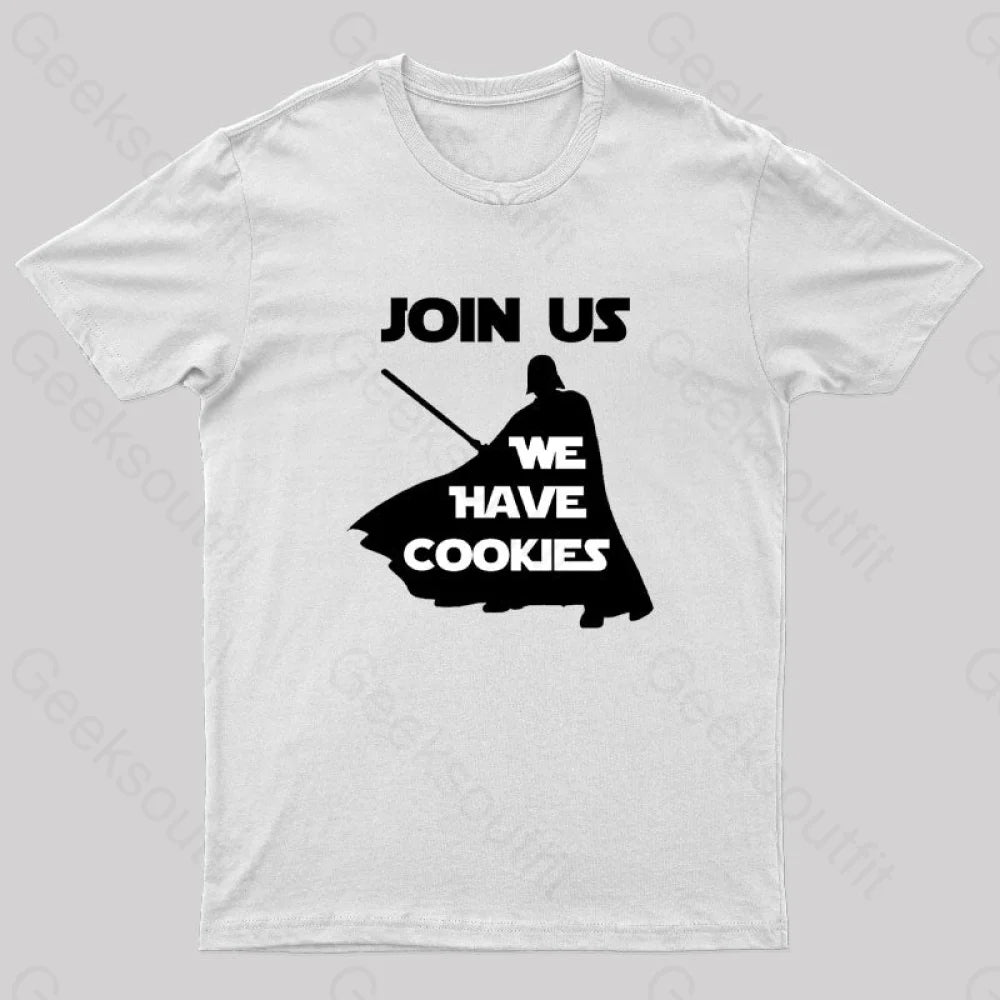 Join Us We Have Cookies Geek T-Shirt White / S